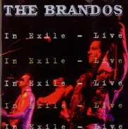 The Brandos - In Exile - Live