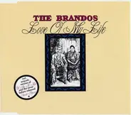 The Brandos - Love Of My Life