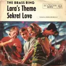 7inch Vinyl Single - The Brass Ring - Lara's Theme / Sekret Love
