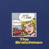 7inch Vinyl Single - The Bratchmen - Maybe It's Love