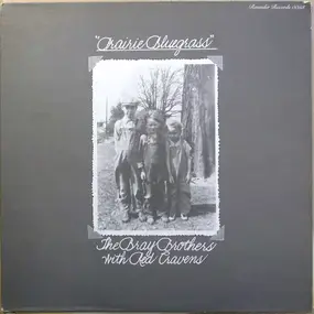 The Bray Brothers With Red Cravens - Prairie Bluegrass