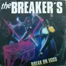 7inch Vinyl Single - The Breaker's - Break On Eggs