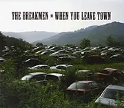 CD - The Breakmen - When You Leave Town