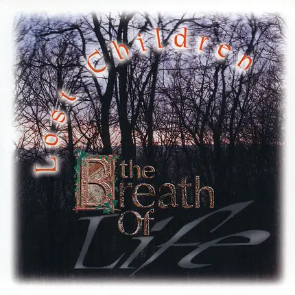 The Breath Of Life - Lost Children