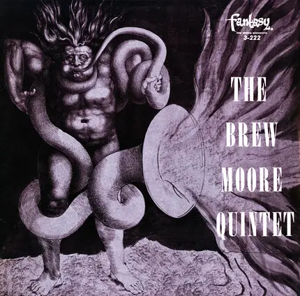 The Brew Moore Quartet And The Brew Moore Quintet - The Brew Moore Quintet