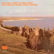 The Brian Boru Ceili Band - Ceilidh Time In Ireland
