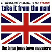 The Brian Jonestown Massacre - Take It from the Man!