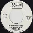 7inch Vinyl Single - The Briarwood Singers - Walk Me Out In The Morning Dew