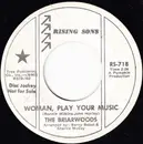 7inch Vinyl Single - The Briarwoods - Woman, Play Your Music / What A Fool I've Been