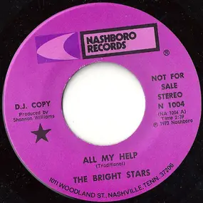 The Bright Stars - All My Help / We've Come This Far By Faith