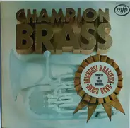 The Brighouse And Rastrick Brass Band - Champion Brass