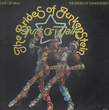 Brides Of Funkenstein - Funk or Walk
