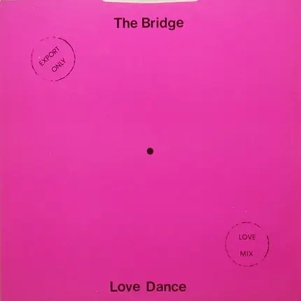 The Bridge - Love Dance