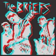 The Briefs - Singles Only In 3D