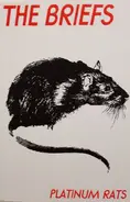 The Briefs - Platinum Rats