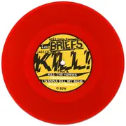 7inch Vinyl Single - The Briefs - The Joy Of Killing - Red Translucent Vinyl