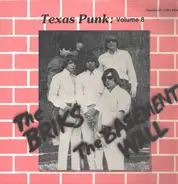 The Briks, The Basement Wall - Texas Punk: Volume 8 - The Briks / The Basement Wall