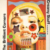 Brilliant Corners - Creamy Stuff : The Singles 84-90