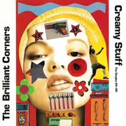 CD - The Brilliant Corners - Creamy Stuff : The Singles 84-90