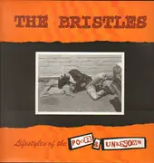 LP - The Bristles - Lifestyles Of The Poor & Unknown - Green Clear