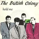 7inch Vinyl Single - The British Colony - Hold Me