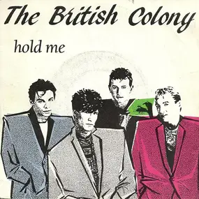 The British Colony - Hold Me