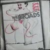 7inch Vinyl Single - The Broads - Sing - Sing - Sing