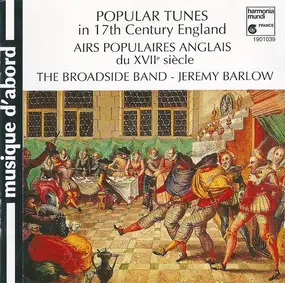 Jeremy Barlow - Popular Tunes In 17th Century England = Airs Populaires Anglais Du XVIIᵉ Siècle