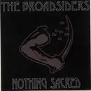 7inch Vinyl Single - The Broadsiders - Nothing Sacred