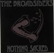 The Broadsiders - Nothing Sacred