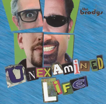 The Brodys - Unexamined Life
