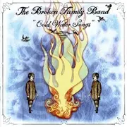 CD - The Broken Family Band - Cold Water Songs