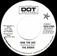 The Brood - Ride The Bus / Hey Lover