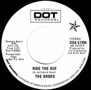 The Brood - Ride The Bus / Hey Lover