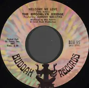 The Brooklyn Bridge - Welcome Me Love