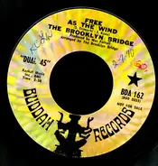 The Brooklyn Bridge - Free As The Wind