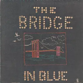 Brooklyn Bridge - The Bridge In Blue