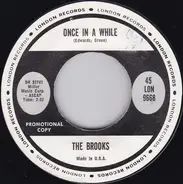 The Brooks - Once In A While / Poor Poor Plan