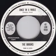 The Brooks - Once In A While / Poor Poor Plan
