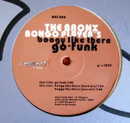 The Bronx Bongo Player's - Boogy Like There