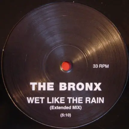 The Bronx - Wet Like The Rain
