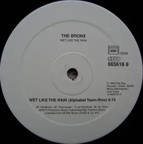 The Bronx - Wet Like The Rain (The Alphabet Team Remixes)