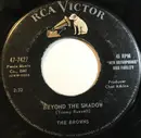 7inch Vinyl Single - The Browns - Beyond The Shadow / This Time I Would Know