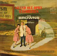 The Browns Featuring Jim Ed Brown - Grand Ole Opry Favorites