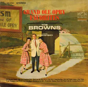 The Browns - Grand Ole Opry Favorites