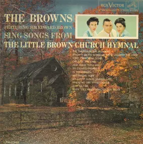 The Browns - The Little Brown Church Hymnal