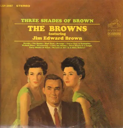 The Browns Featuring Jim Ed Brown - Three Shades of Brown