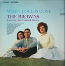 LP - The Browns - When Love Is Gone