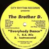 12inch Vinyl Single - The Brother D. - Everybody Dance - Still sealed