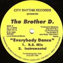 12inch Vinyl Single - The Brother D. - Everybody Dance - Still sealed